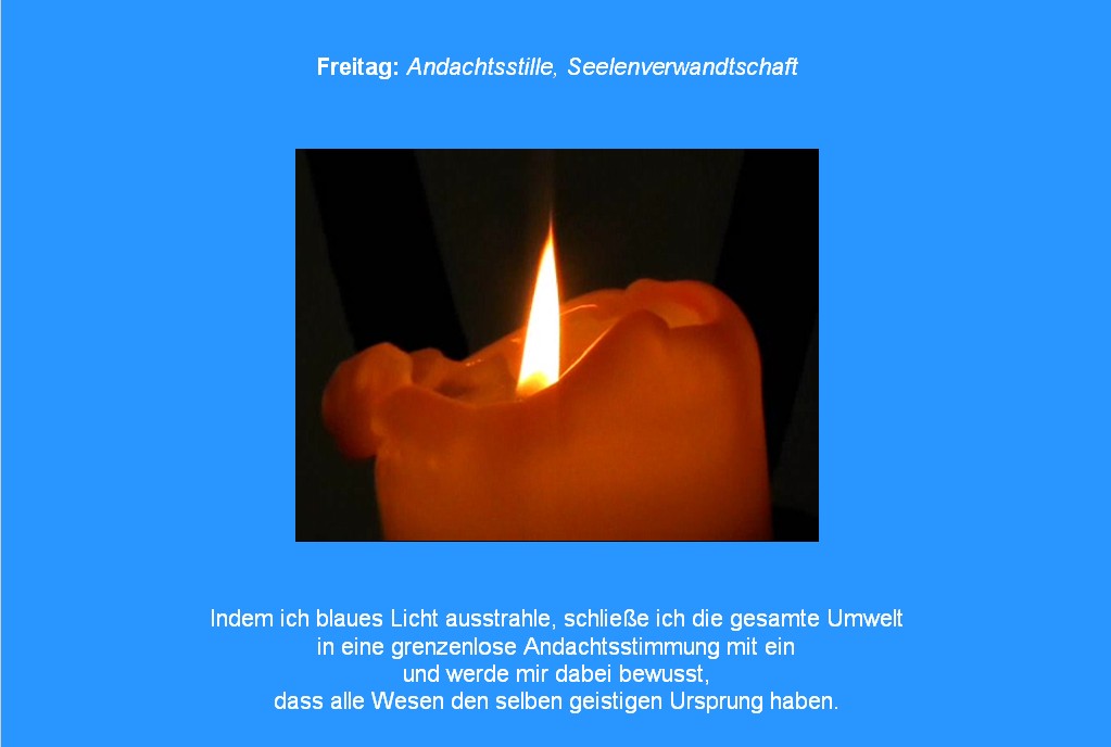 Friedensmeditation Farbmeditation Farbtherapie blau Kerzenmeditation Kerze Montag Frieden Kerzenlicht Gebet Fürbitte für den Frieden Harmonie auf Erden Heilung
