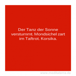 Tanz der Sonne, Korsika, Haiku von Gabriele Waler